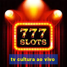 tv cultura ao vivo